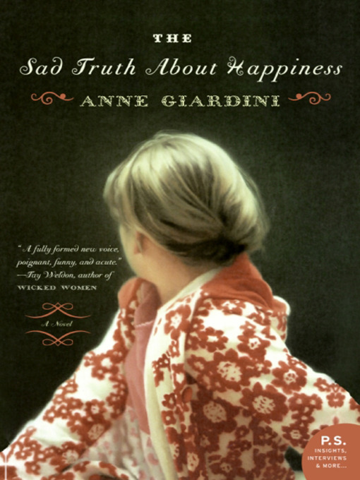 Title details for The Sad Truth About Happiness by Anne Giardini - Available